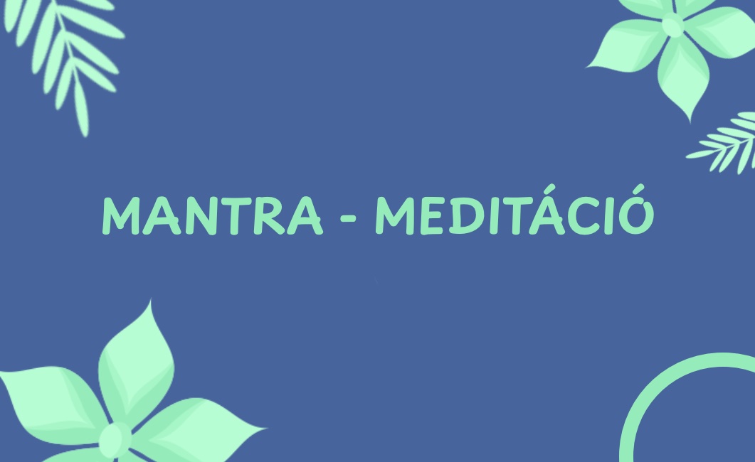 Mantra - Meditáció