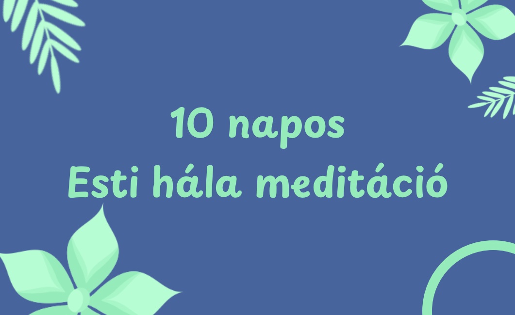 Esti hála meditáció